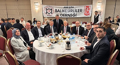 Mustafa Canbey, Ankara'da Balıkesirlilerle İftar Programında Buluştu
