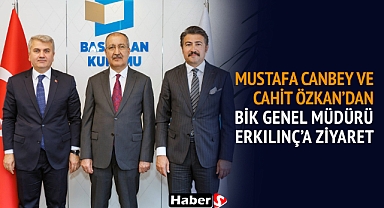 Mustafa Canbey Ve Cahit Özkan’dan Bik Genel Müdürü Cavit Erkılınç’a Ziyaret