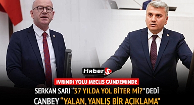 Sarı’dan “37 Yılda mı Bitecek?” Çıkışı, Canbey’den Sert Yanıt: “Yalan ve Yanlış!”