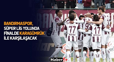 Bandırmaspor, Süper Lig Yolunda Finalde Karagümrük İle Karşılaşacak