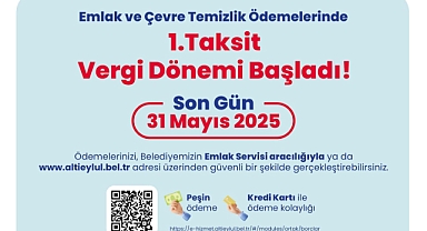 Emlak ve Çevre Temizlik Vergisi 1. Taksit Son Günü 31 Mayıs
