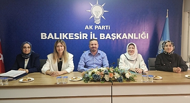 AK Parti Balıkesir Teşkilatında Kadın Kolları Buluşması: “Birlik ve Beraberlik İçin Güçlü Adımlar”
