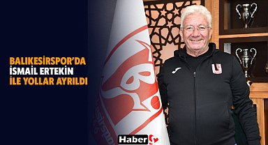 Balıkesirspor’da Teknik Direktör Ayrılığı: İsmail Ertekin ile Yollar Ayrıldı
