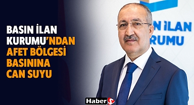 Basın İlan Kurumu’ndan Afet Bölgesi Basınına Can Suyu