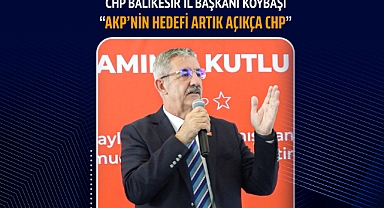 CHP İl Başkanı Köybaşı: “Akp’nin Hedefi Artık Açıkça CHP”