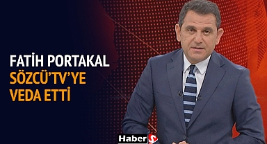 Fatih Portakal Sözcü Tv’ye Veda Etti