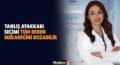 YANLIŞ AYAKKABI SEÇİMİ TÜM BEDEN MEKANİĞİNİ BOZABİLİR