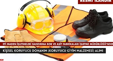 ETİ MADEN İŞLETMELERİ BANDIRMA BOR VE ASİT FABRİKALARI İŞLETME MÜDÜRLÜĞÜ'DEN