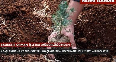 BALIKESİR ORMAN İŞLETME MÜDÜRLÜĞÜ'NDEN