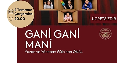 Balıkesir’de Tiyatro Akşamı: “Gani Gani Mani” Avlu’da Sahne Alıyor
