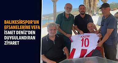 Balıkesirspor’un Efsanelerine Vefa: İsmet Deniz’den Duygulandıran Ziyaret