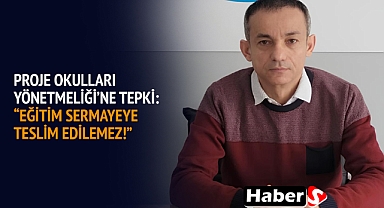 Proje Okulları Yönetmeliği’ne Tepki: “Eğitim Sermayeye Teslim Edilemez!”
