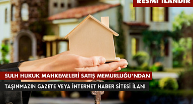 SULH HUKUK MAHKEMELERİ SATIŞ MEMURLUĞU'DAN