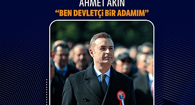 Ahmet Akın’dan Net Mesaj: “Olduğum Yerdeyim, Hiçbir Değişiklik Yok”