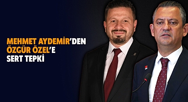 Ak Parti Balıkesir İl Başkanı Mehmet Aydemir’den Özgür Özel’e Sert Tepki