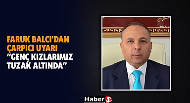 Faruk Balcı'dan Çarpıcı Uyarı: 
