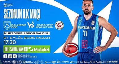 Balıkesir Büyükşehir Belediyespor, Sezonun İlk Maçında Gaziantep Basketbol’u Ağırlıyor