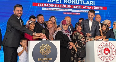 Balıkesir’de Afet Konutları İçin Temel Atıldı: 531 Bağımsız Bölüm İnşa Edilecek