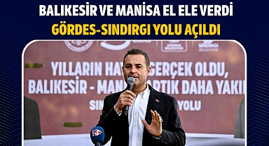 Balıkesir Ve Manisa El Ele Verdi, Gördes-Sındırgı Yolu Açıldı
