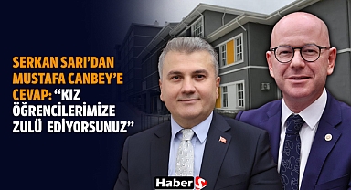 Serkan Sarı’dan Mustafa Canbey’e Cevap: “Kız Öğrencilerimize Zulüm Ediyorsunuz”
