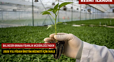 BALIKESİR ORMAN FİDANLIK MÜDÜRLÜĞÜ'NDEN