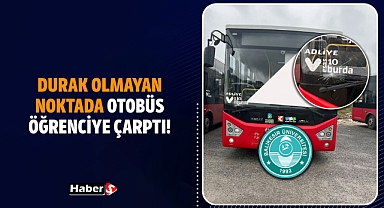 Balıkesir Üniversitesi’nde Feci Kaza: Durak Olmayan Noktada Otobüs Öğrenciye Çarptı!