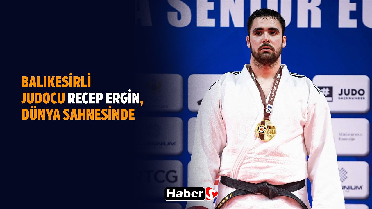 Balıkesirli Judocu Recep Ergin, Dünya Sahnesinde