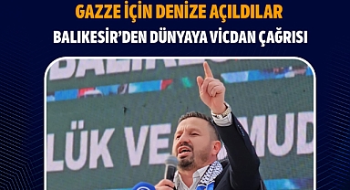 Gazze İçin Denize Açıldılar: Balıkesir'den Dünyaya Vicdan Çağrısı