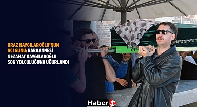 Uraz Kaygılaroğlu’nun Acı Günü: Babaannesi Nezahat Kaygılaroğlu Son Yolculuğuna Uğurlandı