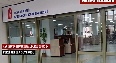 KARESİ VERGİ DAİRESİ MÜDÜRLÜĞÜ'NDEN