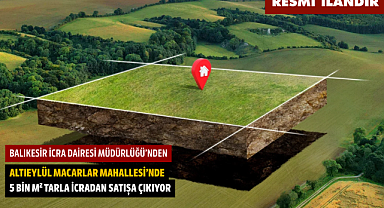 BALIKESİR İCRA DAİRESİ MÜDÜRLÜĞÜ'NDEN