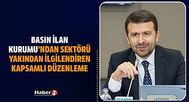 Basın İlan Kurumu’ndan Sektörü Yakından İlgilendiren Kapsamlı Düzenleme