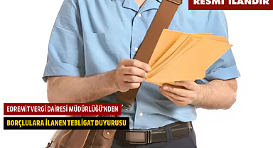 EDREMİT VERGİ DAİRESİ MÜDÜRLÜĞÜ'NDEN