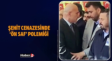 Şehit Cenazesinde ‘ön saf’ polemiği