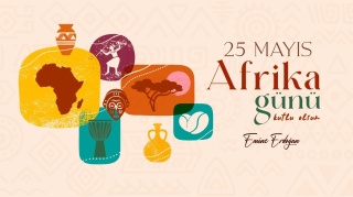 Emine Erdoğan Celebrates Africa Day with Heartfelt Message