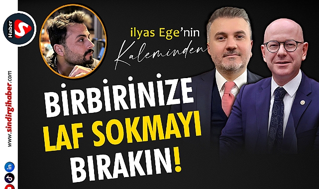 Birbirinize Laf Sokmayı Bırakın da, Balıkesir'e Hizmet Getirin! 